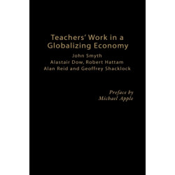 Teachers' Work in a Globalizing Economy