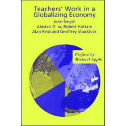 Teachers' Work in a Globalizing Economy