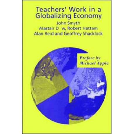 Teachers' Work in a Globalizing Economy
