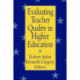 Evaluating Teacher Quality in Higher Education