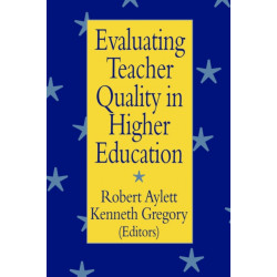 Evaluating Teacher Quality in Higher Education