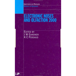 Electronic Noses and Olfaction 2000: Proceedings of the 7th International Symposium on Olfaction and Electronic Noses, Brighton, UK, July 2000