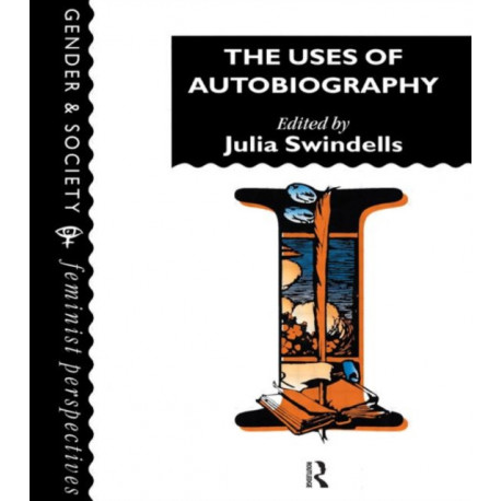 The Uses Of Autobiography