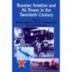 Russian Aviation and Air Power in the Twentieth Century