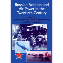 Russian Aviation and Air Power in the Twentieth Century