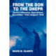 From the Don to the Dnepr: Soviet Offensive Operations, December 1942 - August 1943
