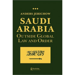 Saudi Arabia: Outside Global Law and Order