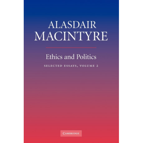 Ethics and Politics: Volume 2: Selected Essays