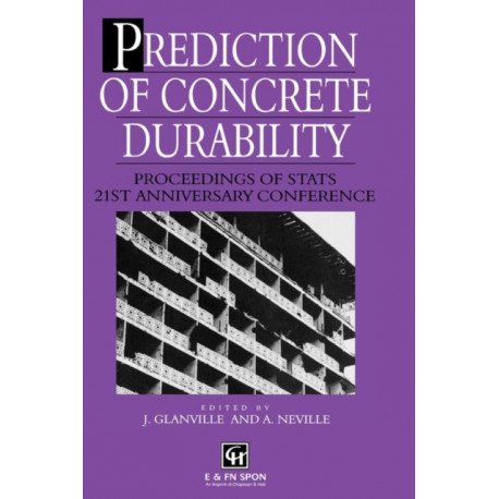 Prediction of Concrete Durability: Proceedings of STATS 21st anniversary conference