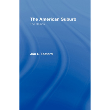 The American Suburb: The Basics