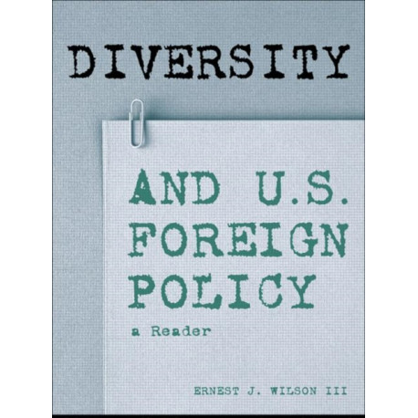 Diversity and U.S. Foreign Policy: A Reader