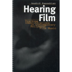 Hearing Film: Tracking Identifications in Contemporary Hollywood Film Music