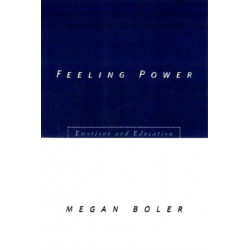 Feeling Power: Emotions and Education