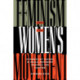 Feminism and the Women's Movement: Dynamics of Change in Social Movement Ideology and Activism
