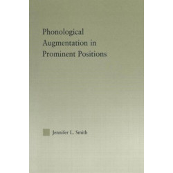Phonological Augmentation in Prominent Positions
