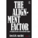 The Alignment Factor: Leveraging the Power of Total Stakeholder Support