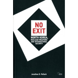 No Exit: North Korea, Nuclear Weapons, and International Security