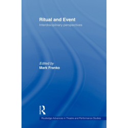 Ritual and Event: Interdisciplinary Perspectives