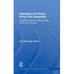 Japanese and Hong Kong Film Industries: Understanding the Origins of East Asian Film Networks