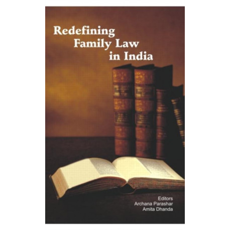 Redefining Family Law in India: Essays in Honour of B. Sivaramayya