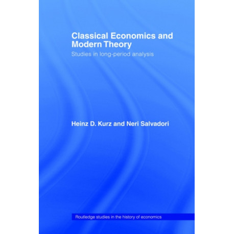 Classical Economics and Modern Theory: Studies in Long-Period Analysis