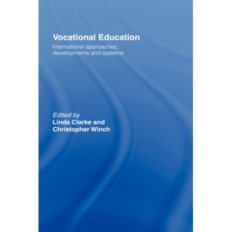Vocational Education: International Approaches, Developments and Systems