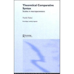 Theoretical Comparative Syntax: Studies in Macroparameters