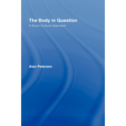 The Body in Question: A Socio-Cultural Approach
