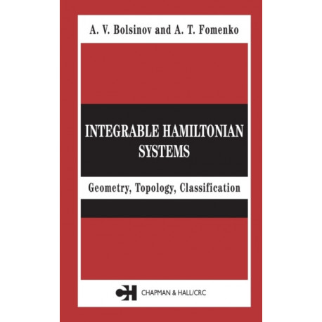 Integrable Hamiltonian Systems: Geometry, Topology, Classification