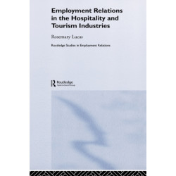 Employment Relations in the Hospitality and Tourism Industries