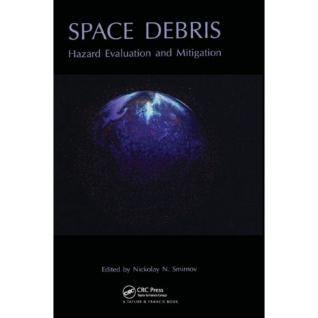 Space Debris: Hazard Evaluation and Debris