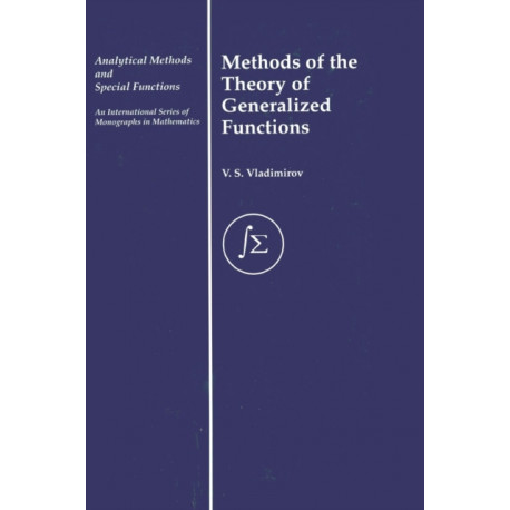 Methods of the Theory of Generalized Functions