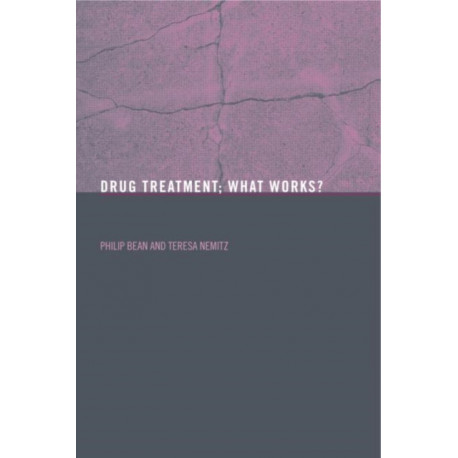 Drug Treatment: What Works?