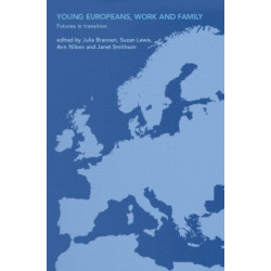 Young Europeans, Work and Family