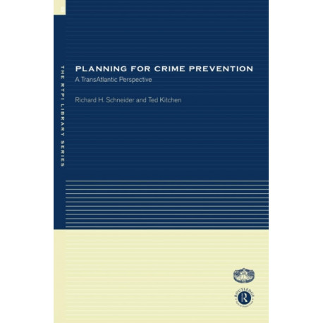 Planning for Crime Prevention: A Transatlantic Perspective