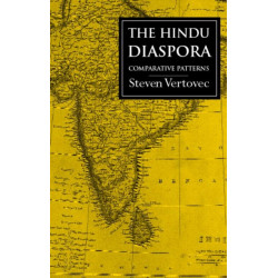 The Hindu Diaspora: Comparative Patterns