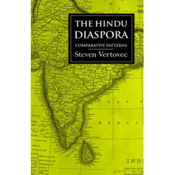 The Hindu Diaspora: Comparative Patterns