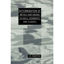 Determination of Metals and Anions in Soils, Sediments and Sludges