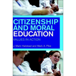 Citizenship and Moral Education: Values in Action