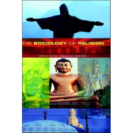 The Sociology of Religion: Theoretical and Comparative Perspectives