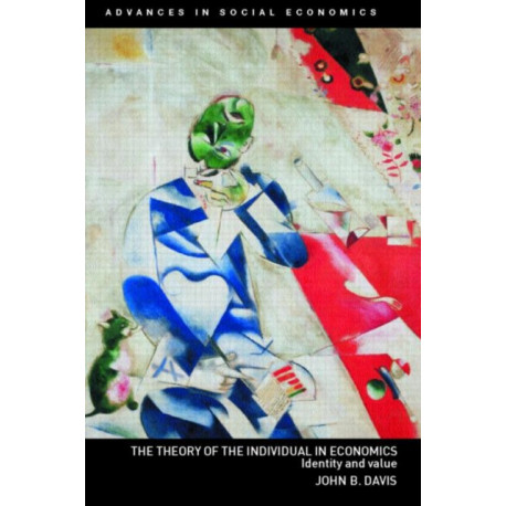 The Theory of the Individual in Economics: Identity and Value