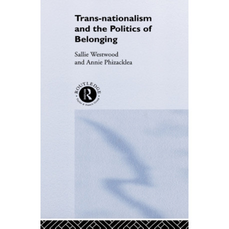Trans-Nationalism and the Politics of Belonging
