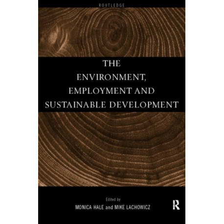 The Environment, Employment and Sustainable Development