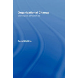 Organisational Change: Sociological Perspectives