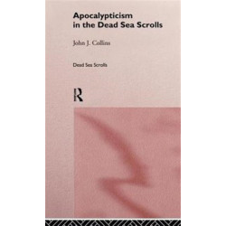 Apocalypticism in the Dead Sea Scrolls