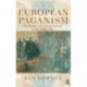 European Paganism: The realities of cult from antiquity to the Middle Ages