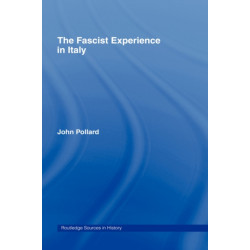 The Fascist Experience in Italy