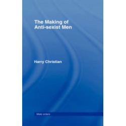 The Making of Anti-Sexist Men