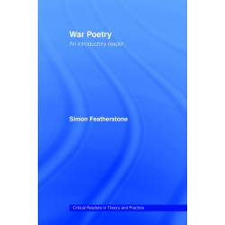 War Poetry: An Introductory Reader