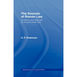 The Sources of Roman Law: Problems and Methods for Ancient Historians